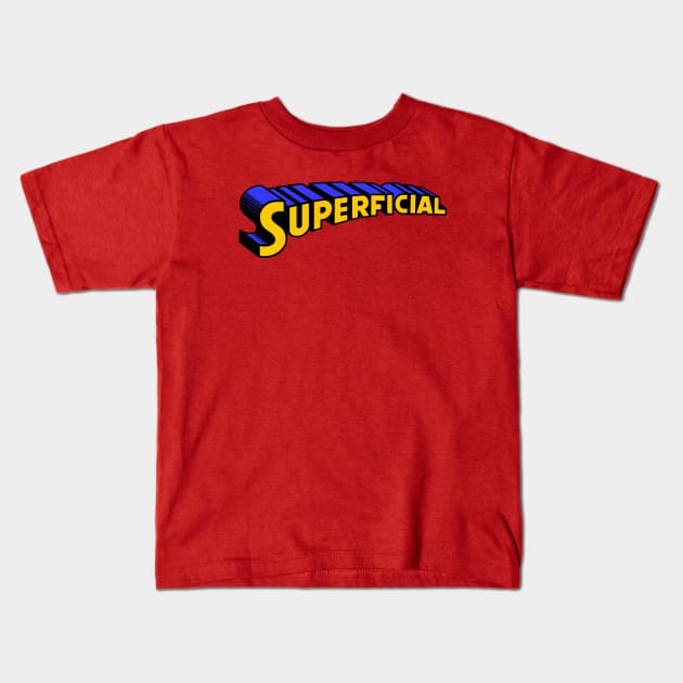 Superficial Kids T-Shirt by gnotorious